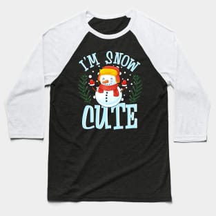 I'm Snow Cute Winter Time Snowman Baseball T-Shirt